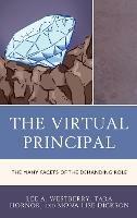 The Virtual Principal: The Many Facets of the Demanding Role