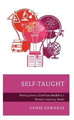 Self-Taught: Moving from a Seat-Time Model to a Mastery-Learning Model