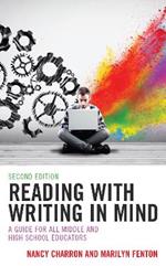 Reading with Writing in Mind: A Guide for All Middle and High School Educators