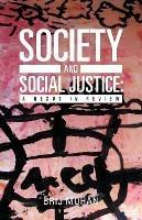 Society and Social Justice: A Nexus in Review