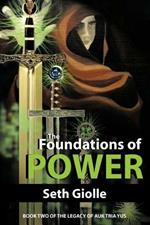 The Foundations of Power: Book Two of the Legacy of Auk Tria Yus