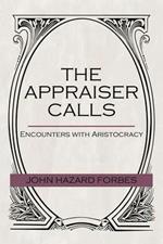 The Appraiser Calls: Encounters with Aristocracy