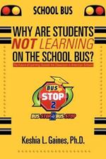 Why are Students Not Learning on the School Bus?: The Future of Learning Outside the Classroom in American Schools