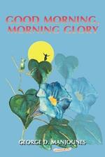 Good Morning, Morning Glory