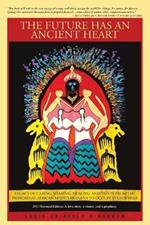 The Future Has an Ancient Heart: Legacy of Caring, Sharing, Healing, and Vision from the Primordial African Mediterranean to Occupy Everywhere