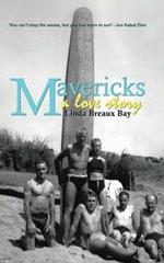 Mavericks: a love story