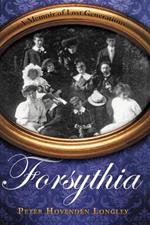 Forsythia: A Memoir of Lost Generations