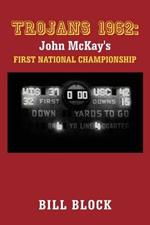 Trojans 1962: John McKay's First National Championship