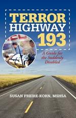 Terror Highway 193: A Guide for the Suddenly Disabled