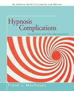 Hypnosis Complications: Prevention and Risk Management