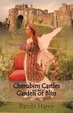 Cherubim Castles and the Garden of Bliss: The Elysium Scrolls