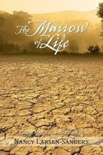 The Marrow of Life: Earth's Memories Series, Book III