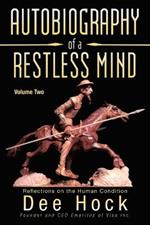 Autobiography of a Restless Mind: Reflections on the Human Condition