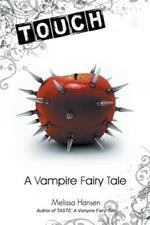 Touch: A Vampire Fairy Tale