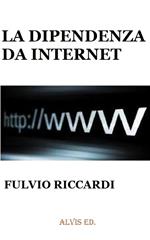 La Dipendenza da Internet