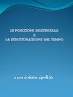 le posizioni esistenziali e la strutturazione del tempo