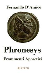 Phronesys: Frammenti Aporetici