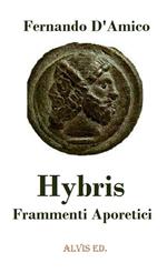 Hybris: Frammenti Aporetici