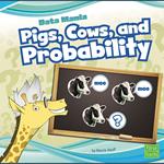 Pigs, Cows, and Probability