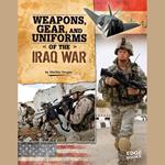 Weapons, Gear, and Uniforms of the Iraq War