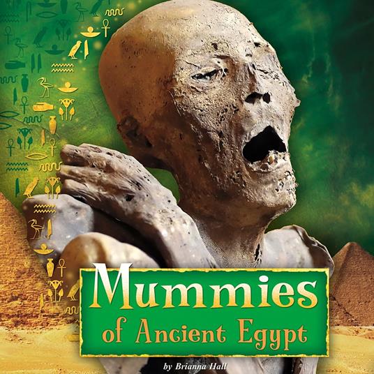 Mummies of Ancient Egypt