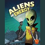 Aliens and Energy