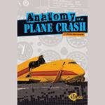 Anatomy of a Plane Crash