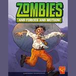 Zombies and Forces and Motion