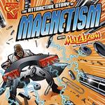 Attractive Story of Magnetism with Max Axiom, Super Scientist, The