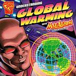 Understanding Global Warming with Max Axiom, Super Scientist