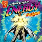 Powerful World of Energy with Max Axiom, Super Scientist, The