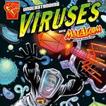 Understanding Viruses with Max Axiom, Super Scientist