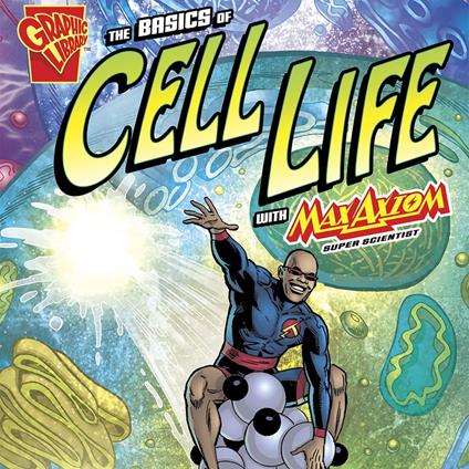 Basics of Cell Life with Max Axiom, Super Scientist, The