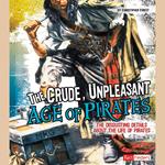 Crude, Unpleasant Age of Pirates, The