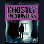 Ghostly Encounters