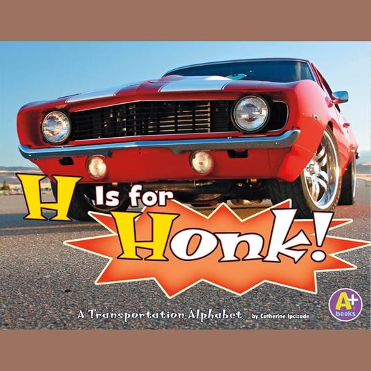 H Is for Honk!