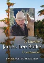 James Lee Burke: A Literary Companion