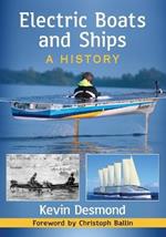 Electric Boats and Ships: A History