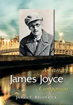 James Joyce: A Literary Companion