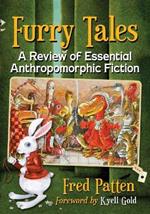 Furry Tales: A Review of Essential Anthropomorphic Fiction