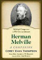 Herman Melville: A Companion