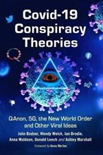 COVID-19 Conspiracy Theories: QAnon, 5G, the New World Order and Other Viral Ideas