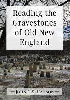 Reading the Gravestones of Old New England