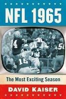 NFL 1965: The Most Exciting Season