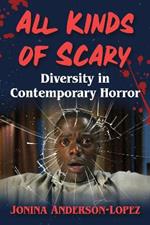 All Kinds of Scary: Diversity in Contemporary Horror