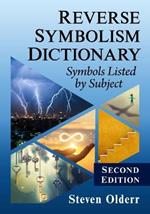 Reverse Symbolism Dictionary: Symbols Listed by Subject