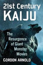 21st Century Kaiju: The Resurgence of Giant Monster Movies