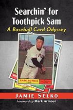 Searchin' for Toothpick Sam: A Baseball Card Odyssey