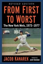 From First to Worst: The New York Mets, 1973-1977, Revised edition