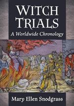 Witch Trials: A Worldwide Chronology